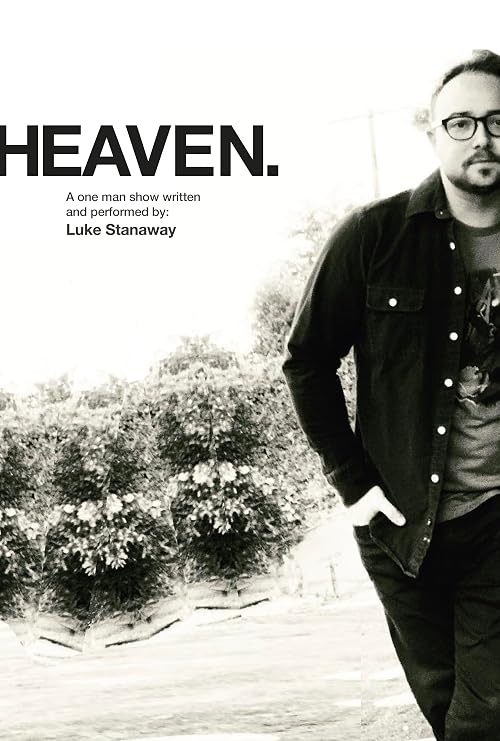 Heaven: A Play by Luke Stanaway