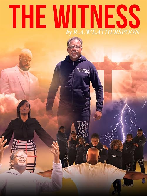 The Witness by R.A.Weatherspoon