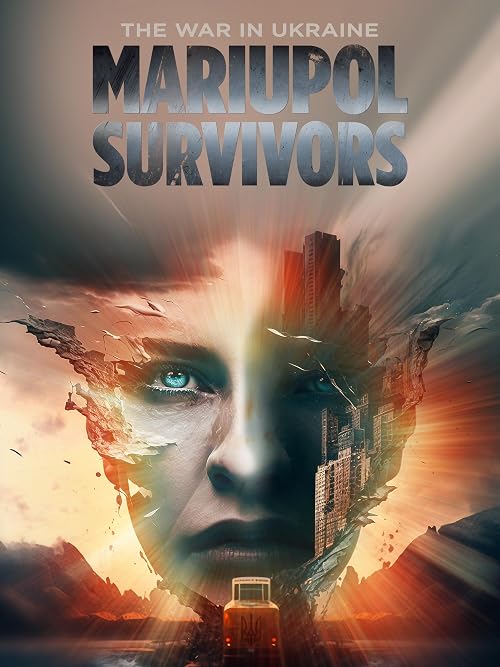 The War in Ukraine. Mariupol. Survivors.