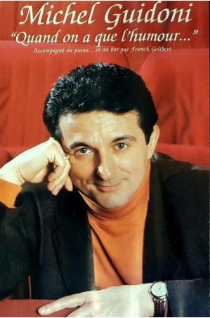 Michel Guidoni - Quand on a que l'humour...