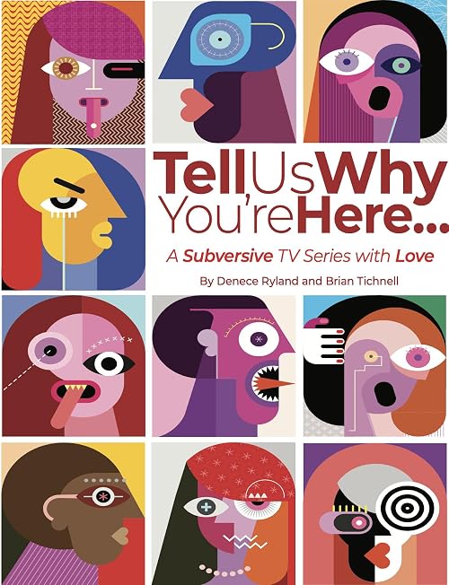 Tell Us Why You're Here