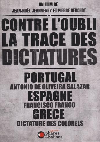 Contre l'oubli, la trace des dictatures