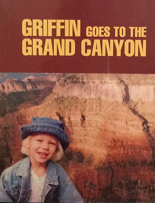Griffin Goes to the Grand Canyon