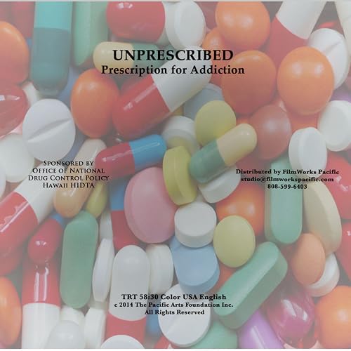 Unprescribed: Prescription for Addiction