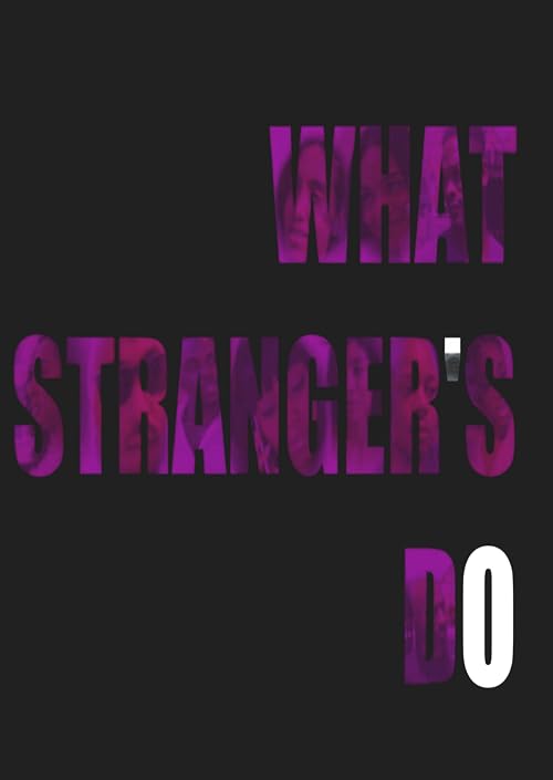 What Strangers Do