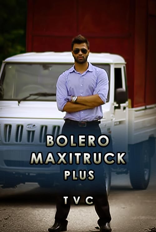 Mahindra Bolero Maxitruck Plus: TV Commercial