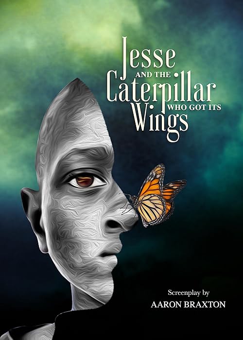 Jesse and the Caterpillar Who Got Its Wings