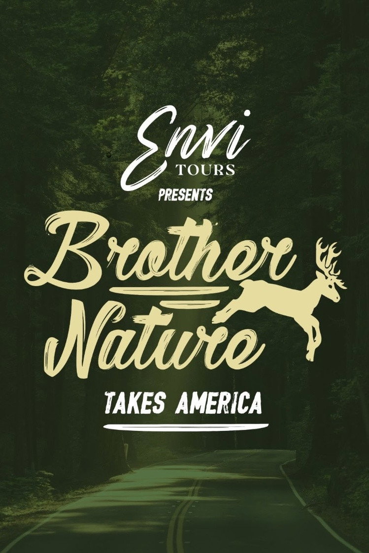 Envi Tours presents Brother Nature Takes America