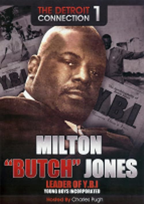 Detroit Connection Pt. 1: Leader of Y.B.I. (Milton Butch Jones)