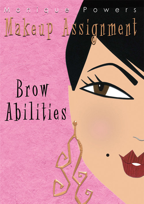 Makeup Assignment: Brow Abilities