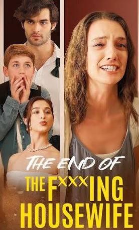 The End of the Fxxxing Housewife