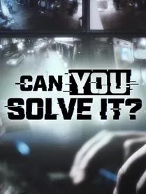 Can You Solve It?
