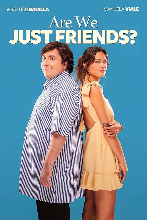 Are We Just Friends?