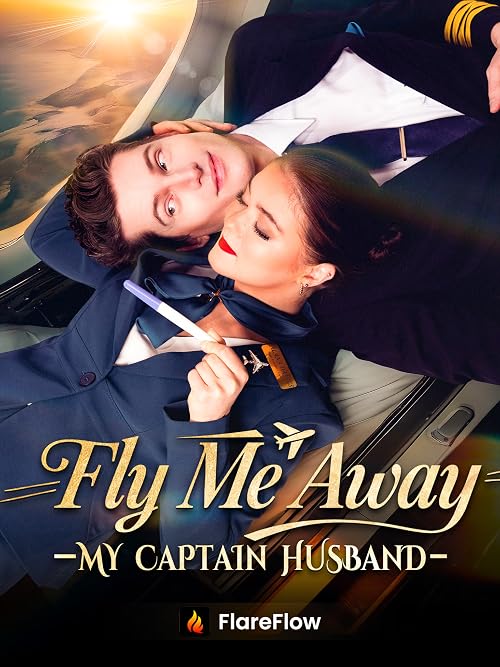 Fly Me Away, My Captain Husband
