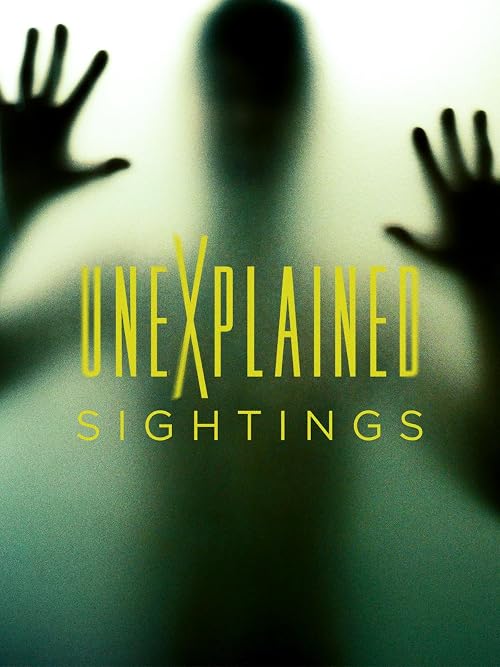 Unexplained Sightings