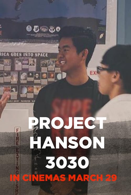 Project Hanson 3030 The Movie