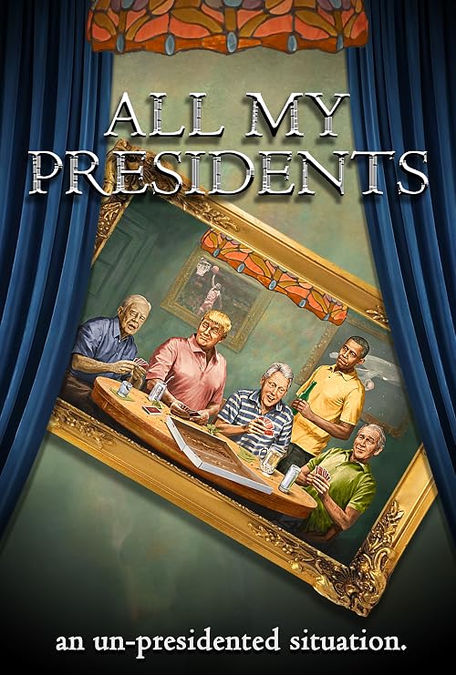 All My Presidents