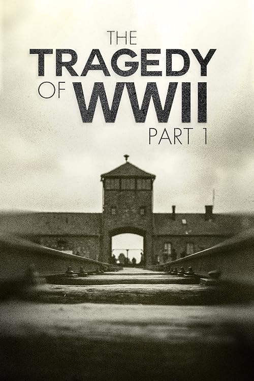 Tragedy of WWII Part I