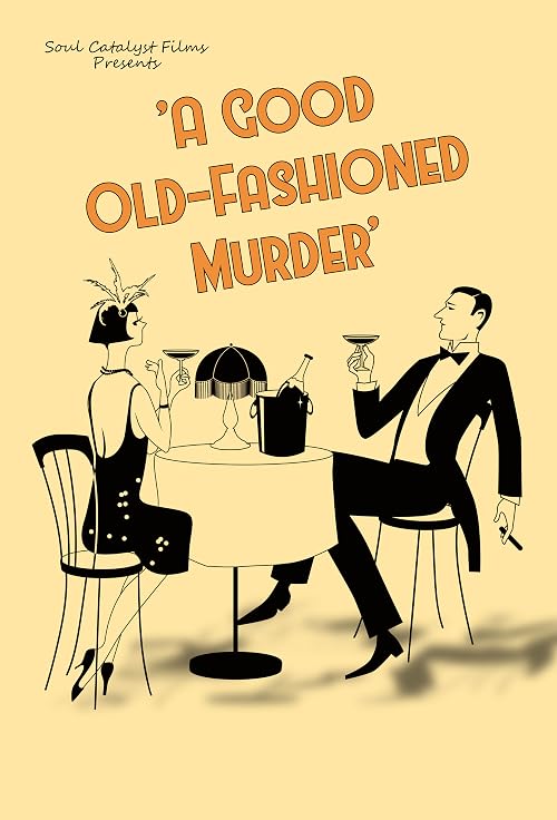 A Good Old-Fashioned Murder