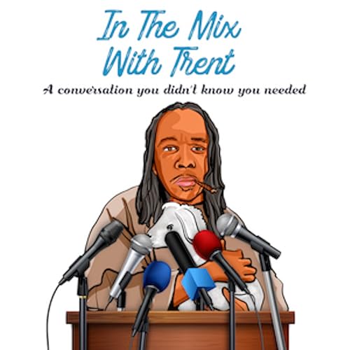 In the Mix with Trent