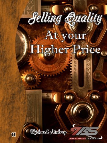 11: Selling Quality at Your Higher Price