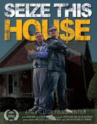 Seize This House