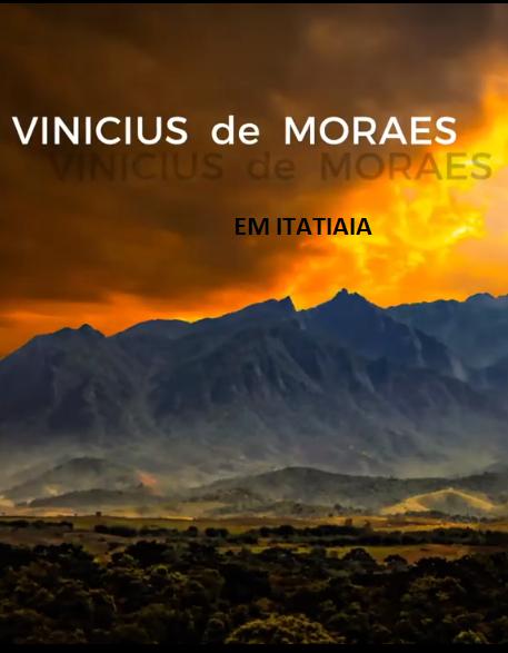 Vinícius de Moraes em Itatiaia