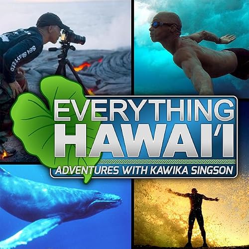 Everything Hawaii: Adventures with Kawika Singson