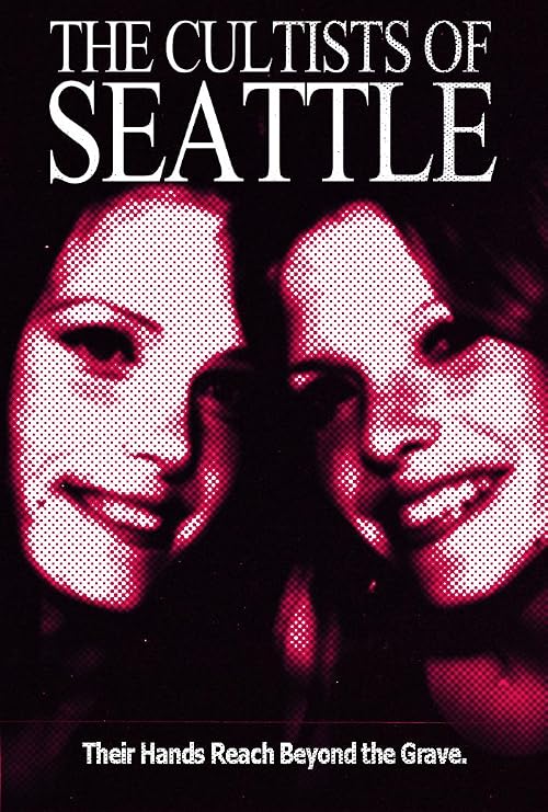 The Cultists of Seattle