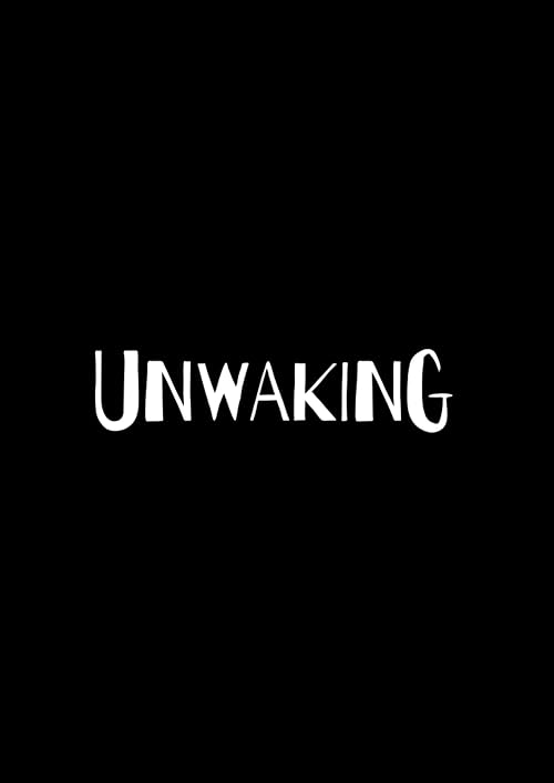 Unwaking