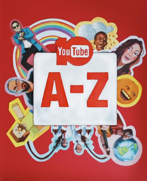 The A-Z of YouTube: Celebrating 10 Years