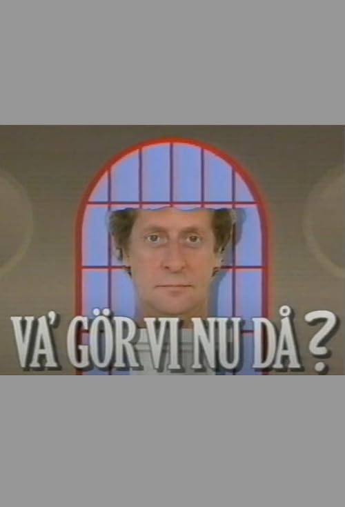 Va' gör vi nu då?