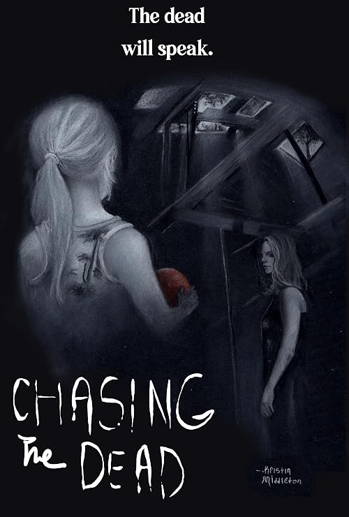 Chasing the Dead