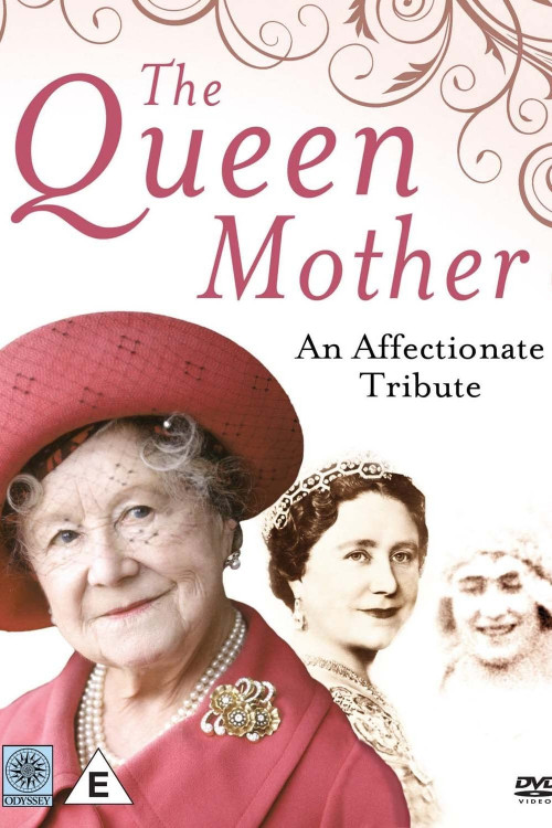The 'Queen Mother: An Affectionate Tribute