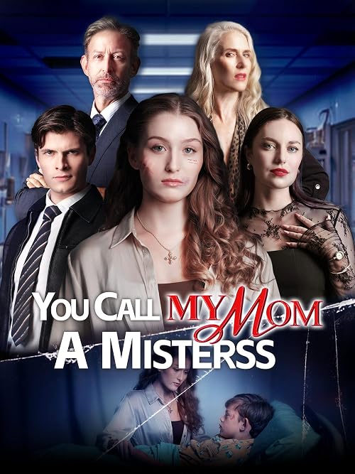 You Called My Mom a Mistress