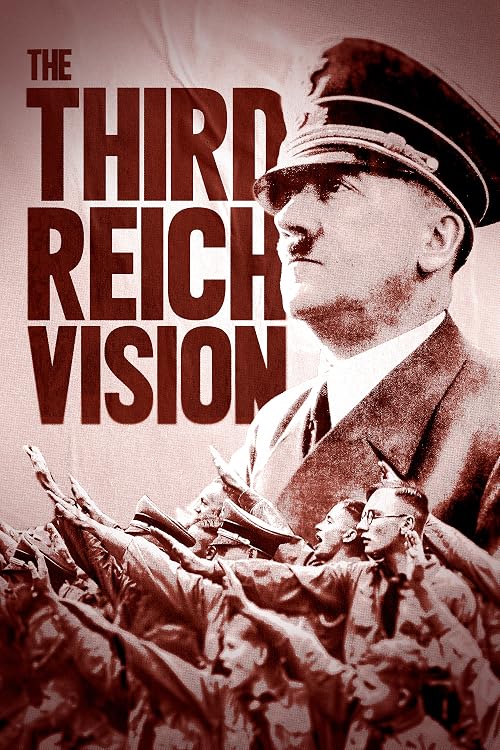 The Third Reich Vision