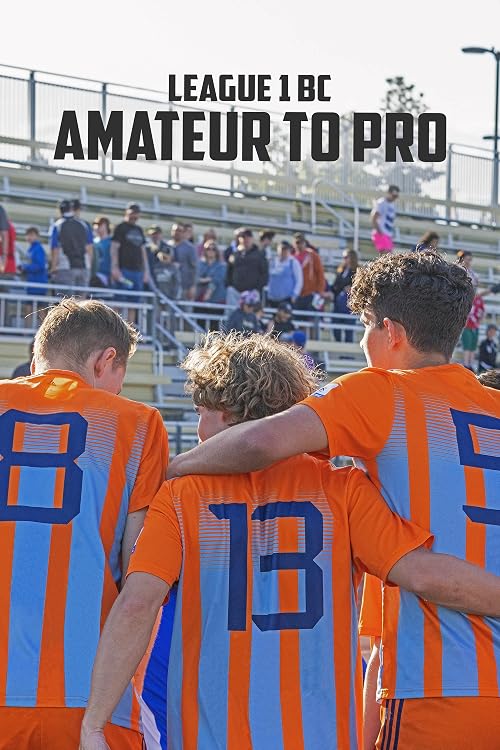 League 1 BC: Amateur to Pro
