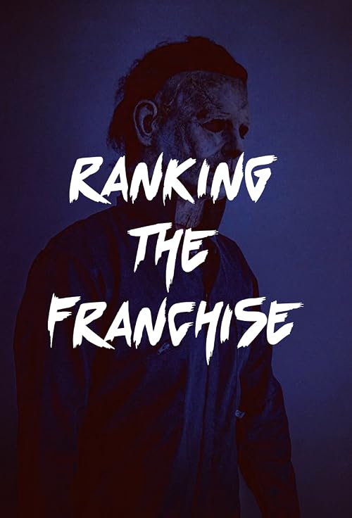 Ranking the Franchise