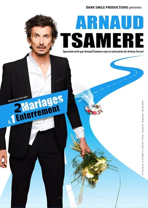 Arnaud Tsamere - 2 mariages & 1 enterrement