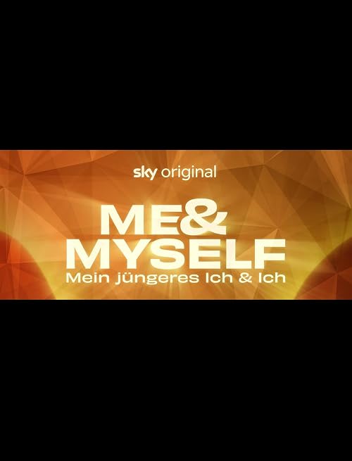 Me & Myself - Mein jüngeres Ich & Ich
