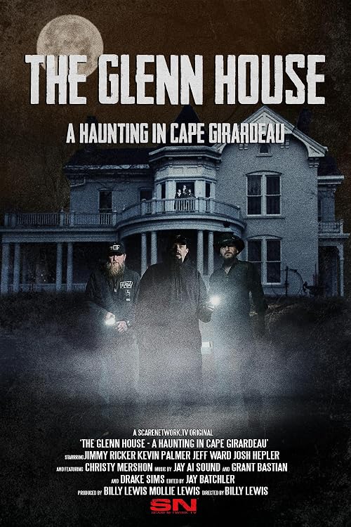 The Glenn House - A Haunting in Cape Girardeau