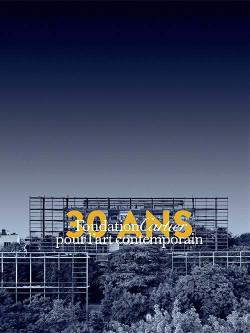 Mouvement Perpétuel 1984-2014 - 30 ans pour l'art contemporain