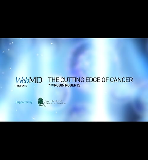 Cutting Edge of Cancer with Robin Roberts
