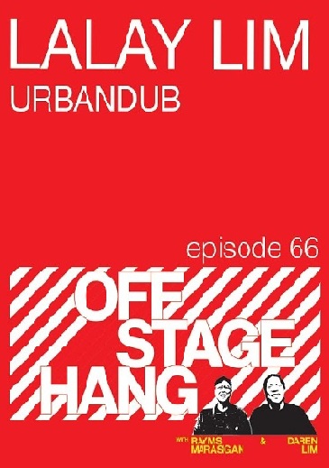 Offstage Hang 91 Lalay Lim of Urbandub