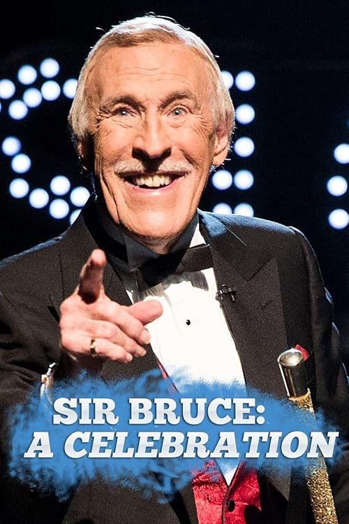 Sir Bruce: A Celebration