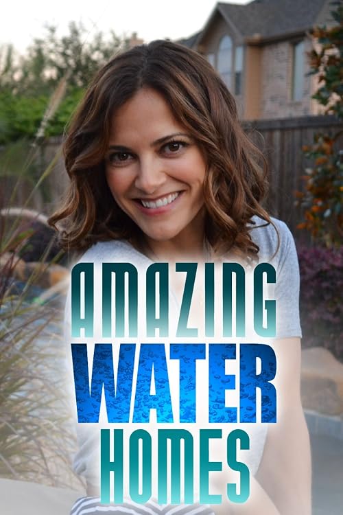 Amazing Water Homes