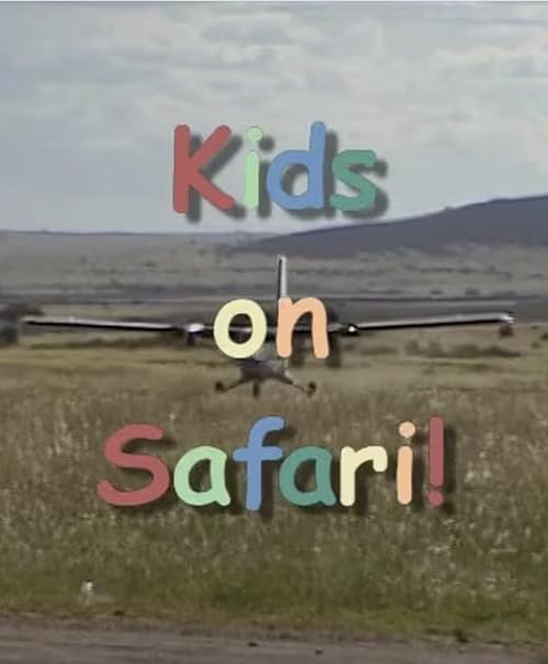 Kids on Safari!