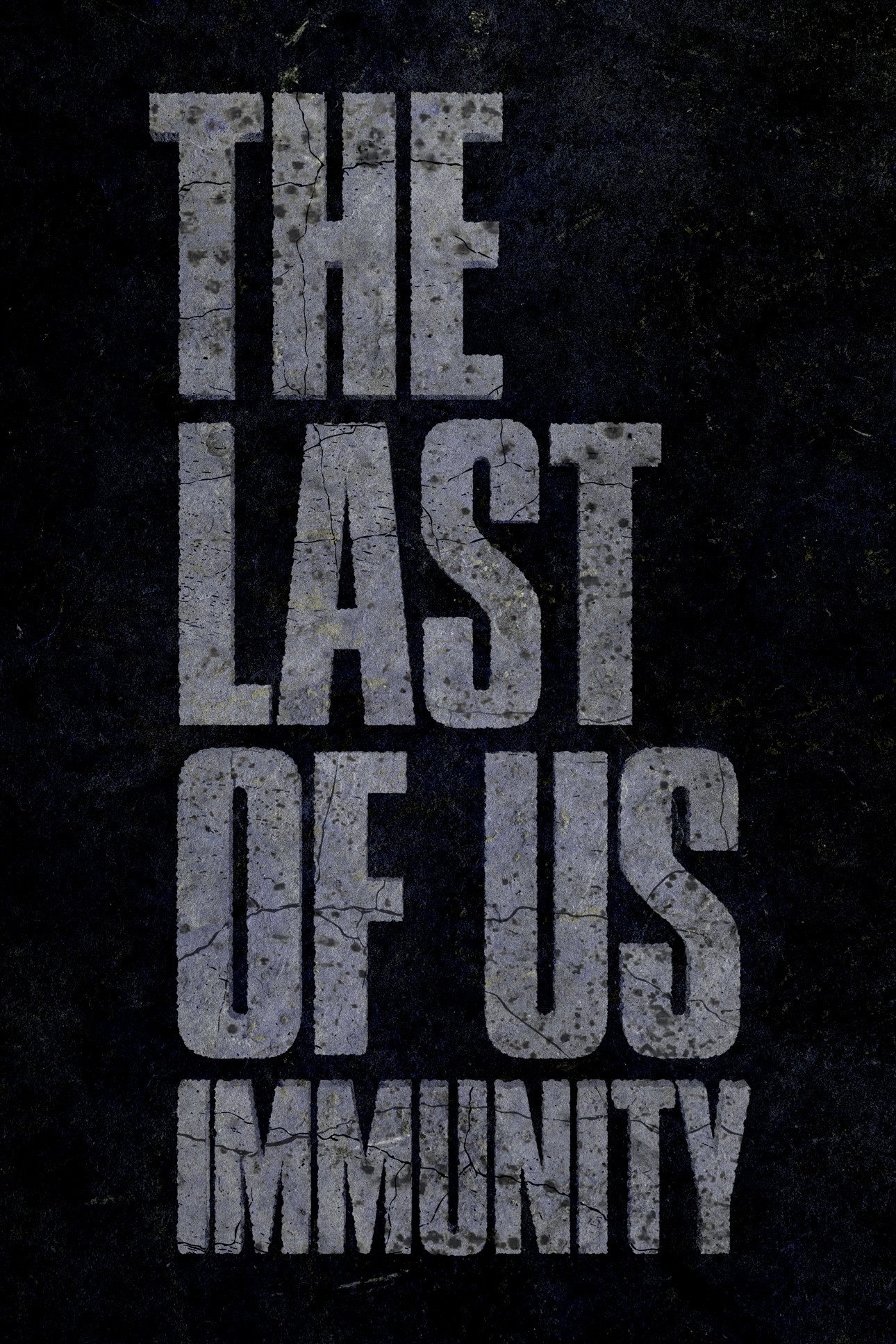 The Last of Us: Immunity