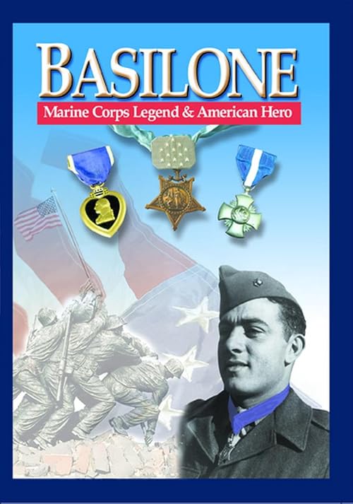 Basilone: Marine Corps Legend & American Hero