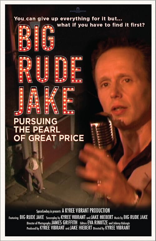 Big Rude Jake: Pursuing the Pearl of Great Price